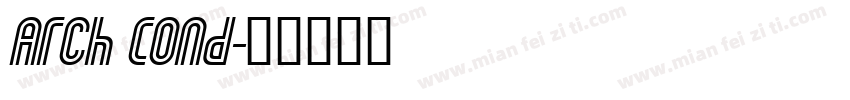 Arch Cond字体转换
